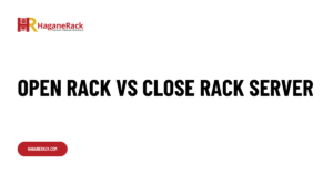 Open Rack vs Close Rack Server